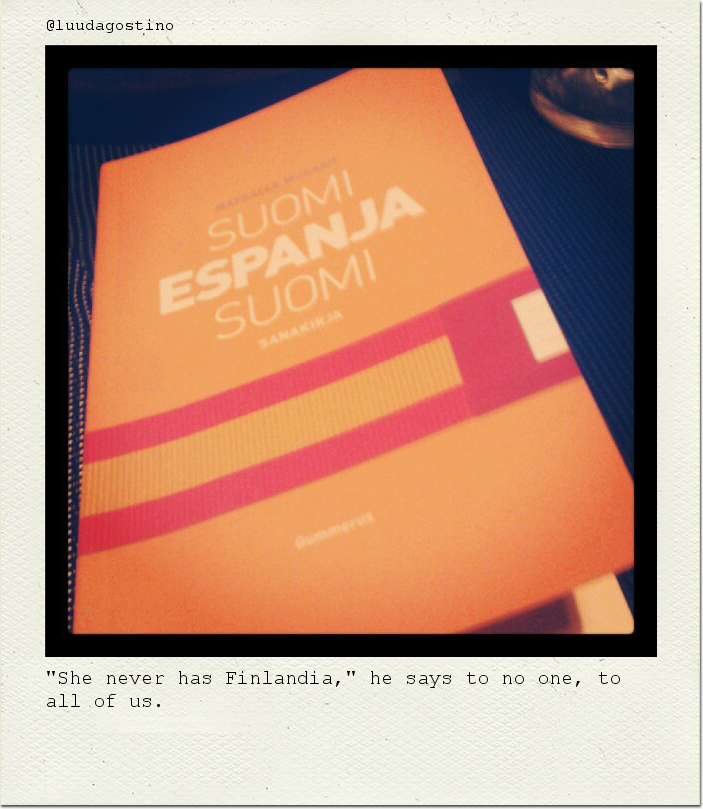 "She never has Finlandia," he says to no one, to all of us.