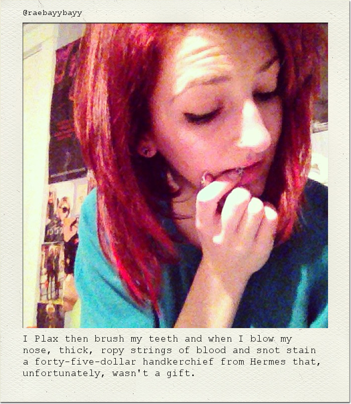 I Plax then brush my teeth and when I blow my nose, thick, ropy strings of blood and snot stain a forty-five-dollar handkerchief from Hermes that, unfortunately, wasn't a gift.