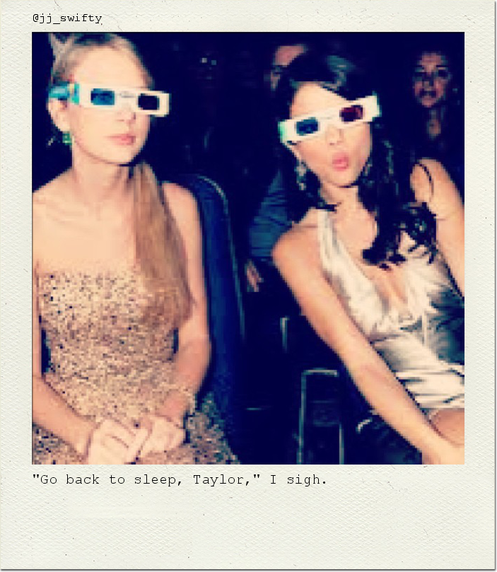 "Go back to sleep, Taylor," I sigh.