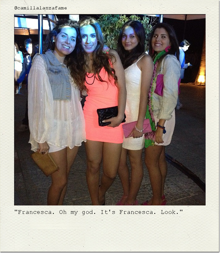 "Francesca. Oh my god. It's Francesca. Look."