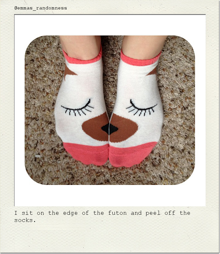 I sit on the edge of the futon and peel off the socks.