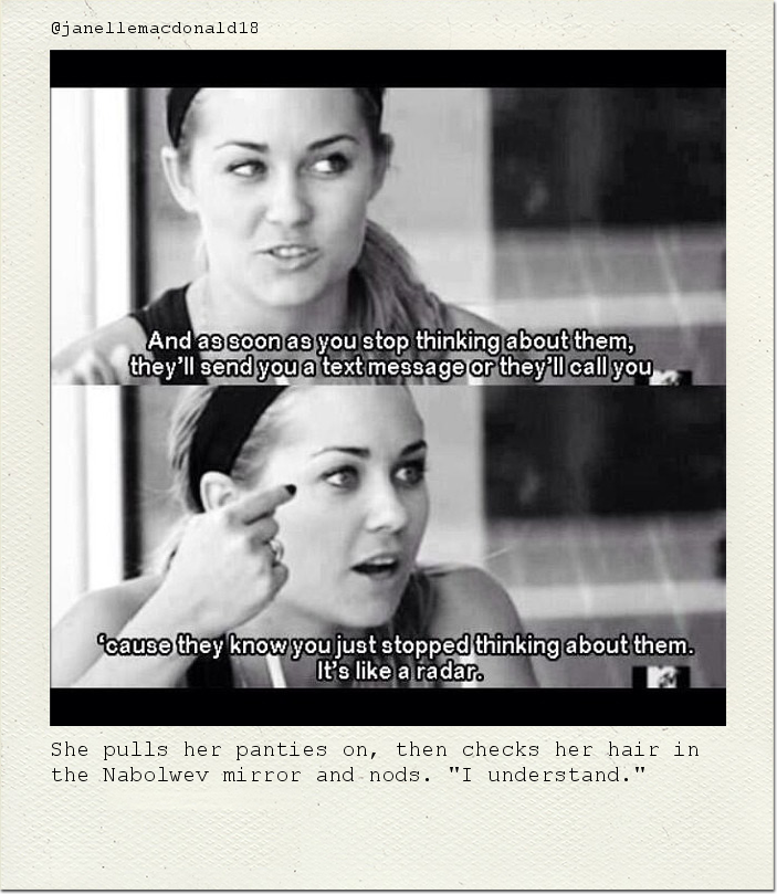 She pulls her panties on, then checks her hair in the Nabolwev mirror and nods. "I understand."