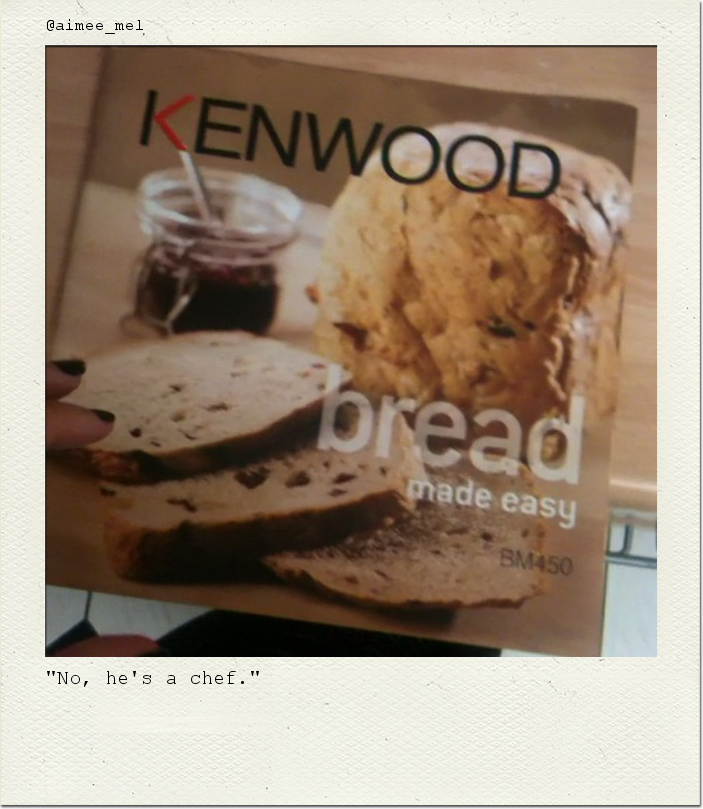 "No, he's a chef."