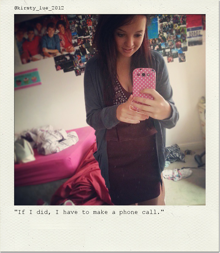 "If I did, I have to make a phone call."