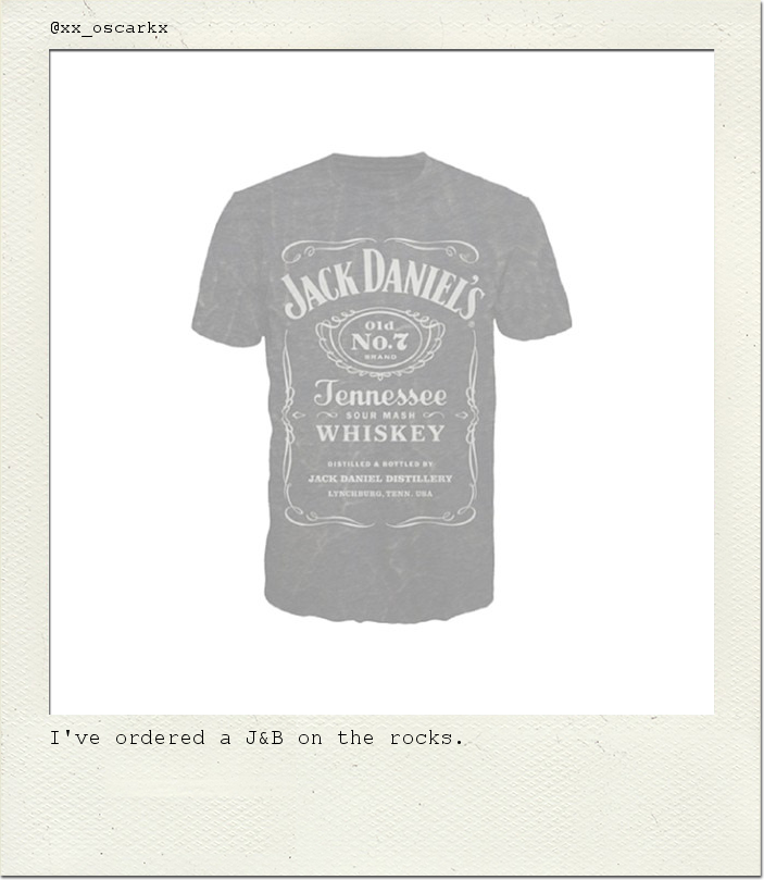 I've ordered a J&B on the rocks.