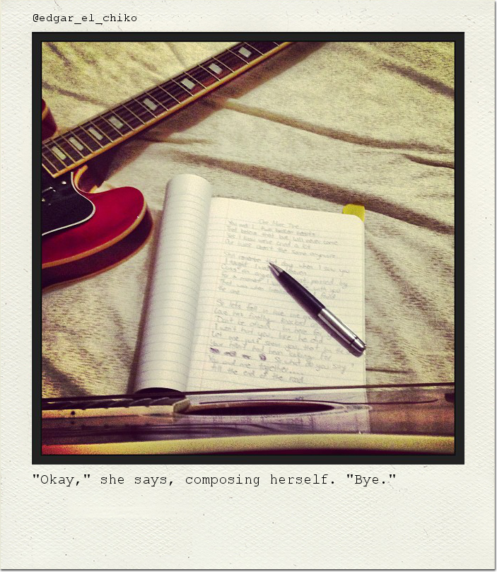"Okay," she says, composing herself. "Bye."