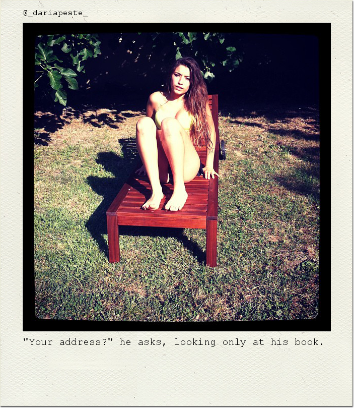 "Your address?" he asks, looking only at his book.