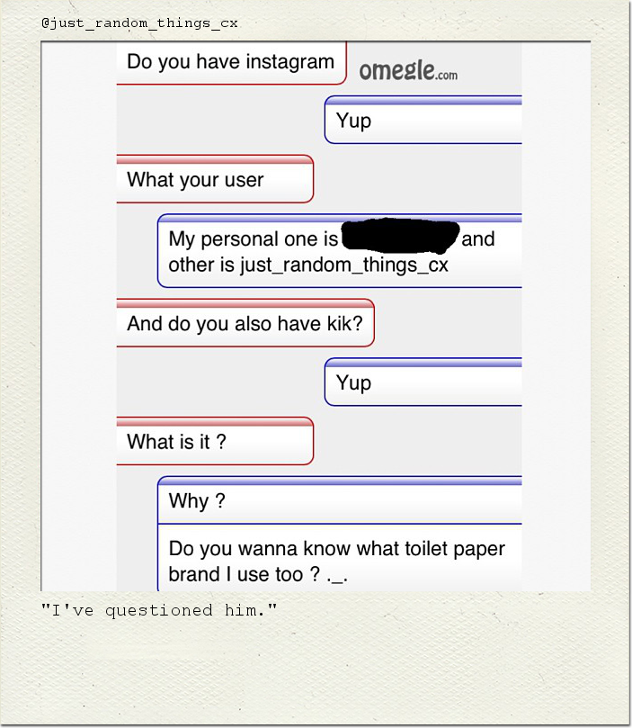 "I've questioned him."