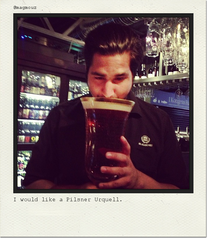 I would like a Pilsner Urquell.