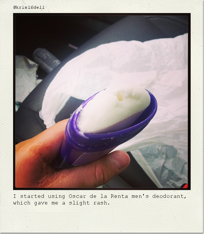 I started using Oscar de la Renta men's deodorant, which gave me a slight rash.