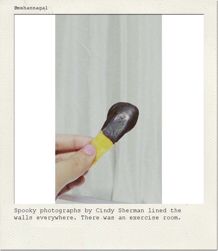 Spooky photographs by Cindy Sherman lined the walls everywhere. There was an exercise room.