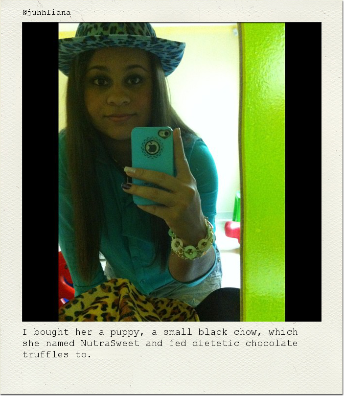 I bought her a puppy, a small black chow, which she named NutraSweet and fed dietetic chocolate truffles to.