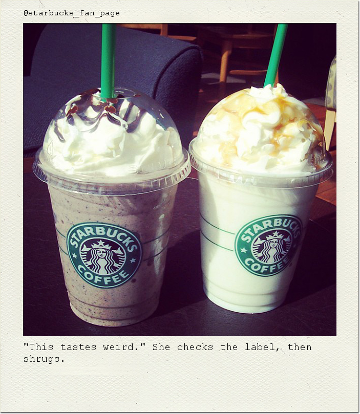 "This tastes weird." She checks the label, then shrugs.