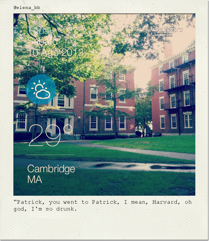 "Patrick, you went to Patrick, I mean, Harvard, oh god, I'm so drunk.