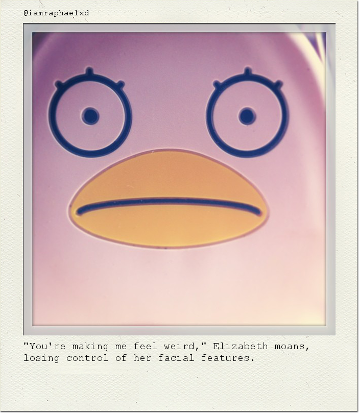 "You're making me feel weird," Elizabeth moans, losing control of her facial features.