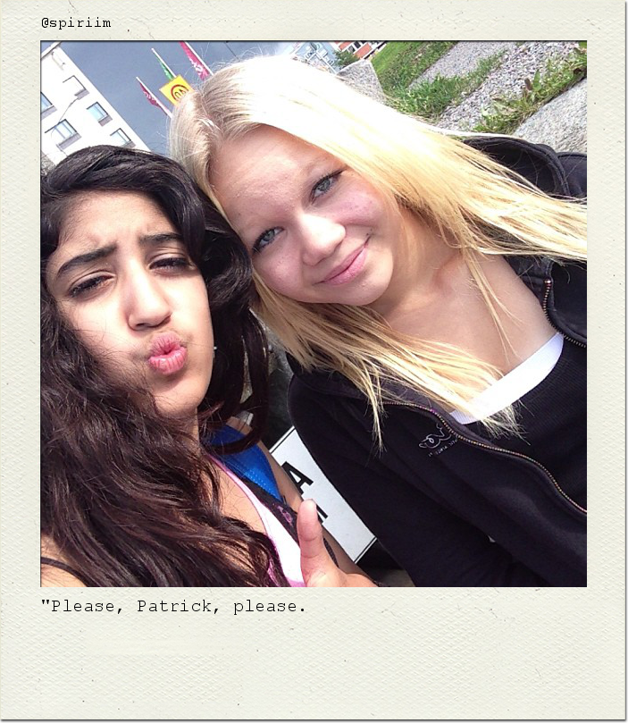 "Please, Patrick, please.
