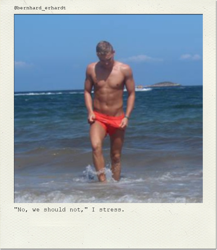 "No, we should not," I stress.