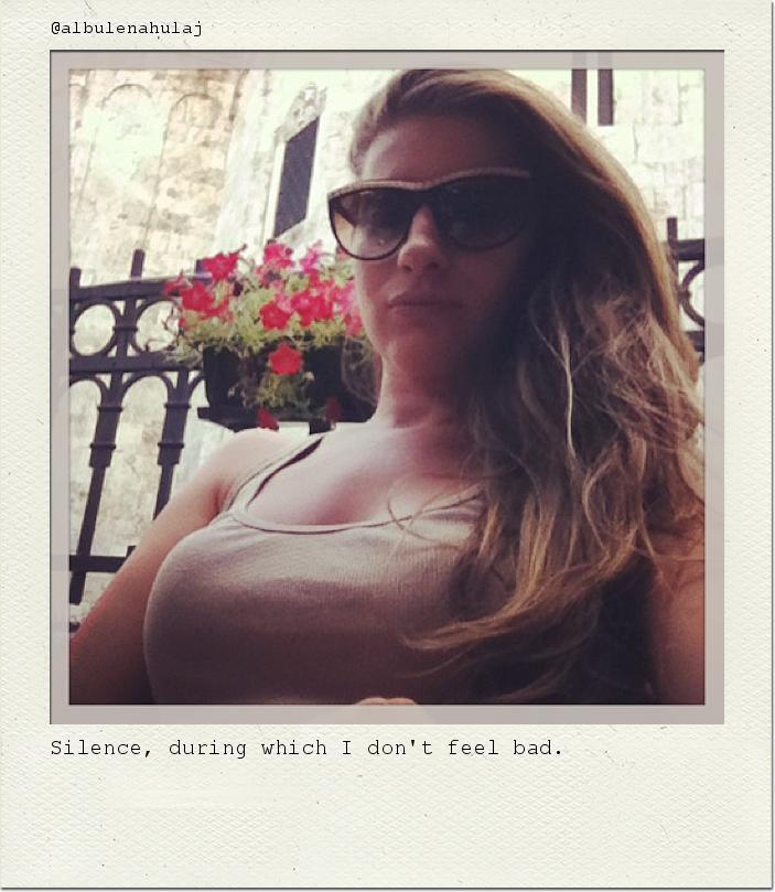 Silence, during which I don't feel bad.
