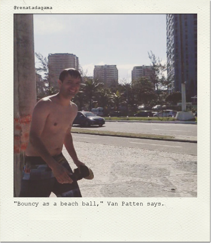 "Bouncy as a beach ball," Van Patten says.