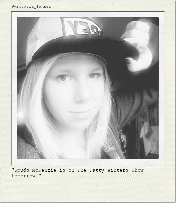 "Spuds McKenzie is on The Patty Winters Show tomorrow."