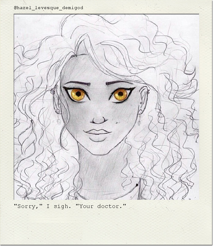 "Sorry," I sigh. "Your doctor."