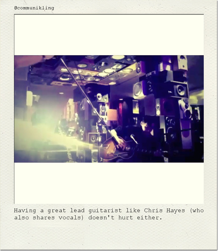 Having a great lead guitarist like Chris Hayes (who also shares vocals) doesn't hurt either.