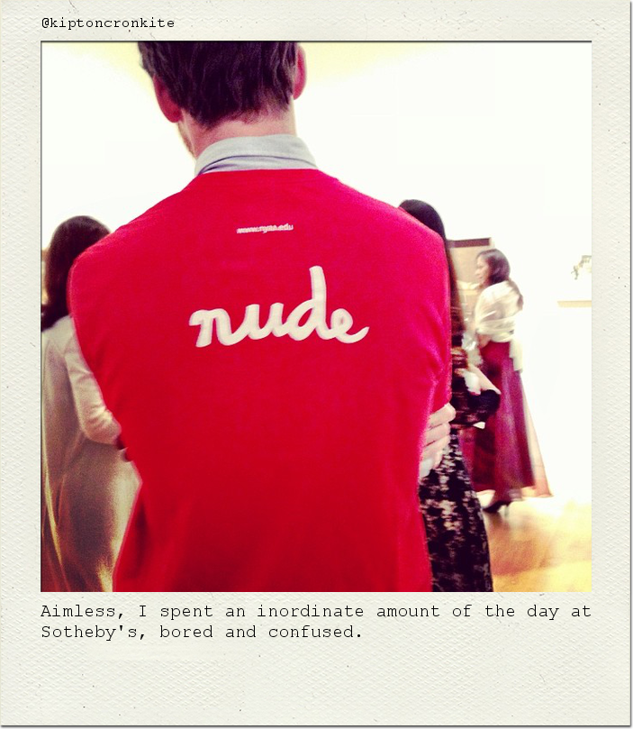 Aimless, I spent an inordinate amount of the day at Sotheby's, bored and confused.