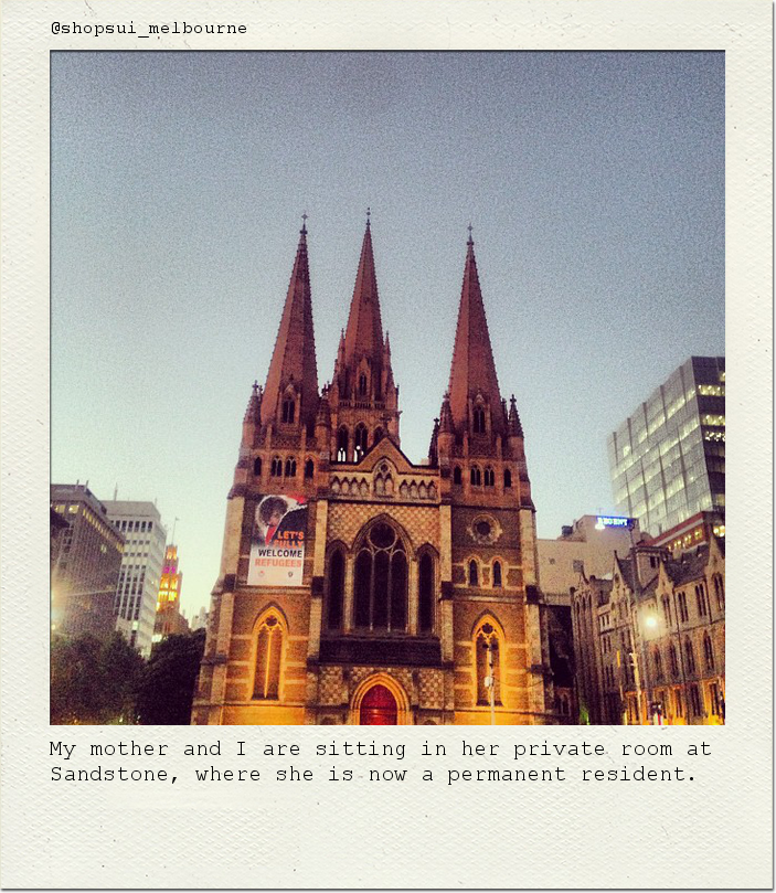 My mother and I are sitting in her private room at Sandstone, where she is now a permanent resident.
