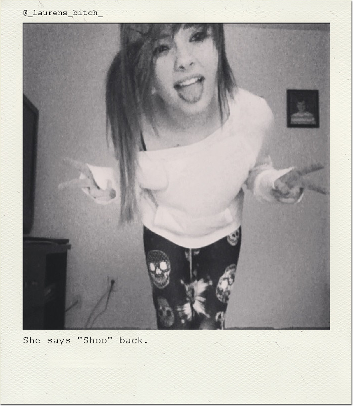 She says "Shoo" back.