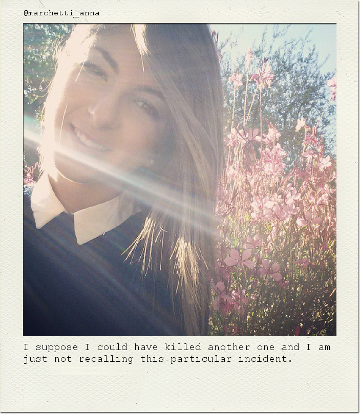 I suppose I could have killed another one and I am just not recalling this particular incident.
